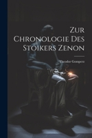 Zur Chronologie Des Stoikers Zenon 1022723545 Book Cover