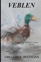 Veblen - A Charlie LeBeau Mystery 0692896457 Book Cover