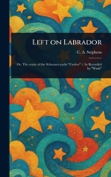 Left on Labrador 1023066653 Book Cover