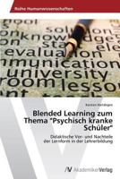 Blended Learning Zum Thema Psychisch Kranke Schuler 3639722698 Book Cover