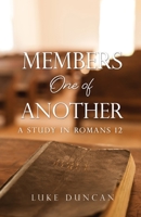 Members One of Another: A Study in Romans 12 1662806000 Book Cover