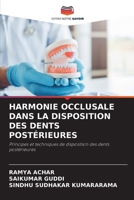 Harmonie Occlusale Dans La Disposition Des Dents Postérieures (French Edition) 6630178270 Book Cover