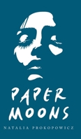 Paper Moons 1763504905 Book Cover