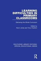 Learning Difficulties in Primary Classrooms: Delivering the Whole Curriculum 113859492X Book Cover