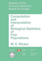 Computation and interpretation of biological statistics of fish populations 1932846239 Book Cover