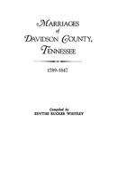 Marriages of Davidson County, Tennessee, 1789-1847 0806309199 Book Cover