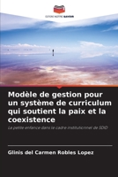 Modèle de gestion pour un système de curriculum qui soutient la paix et la coexistence: La petite enfance dans le cadre institutionnel de SDID (French Edition) B0CK3PWJM7 Book Cover
