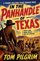 In the Panhandle of Texas (Toombs Sullivan) B0GZJCRJLB Book Cover