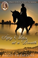 Fifty Miles at a Breath 0994144768 Book Cover