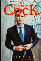 The infinite Cock: A passionate and wild lover in search of true love. Do you dare to tame him? B0C91WWK3M Book Cover