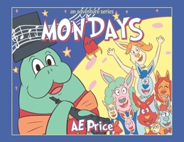 Mondays: An Adventure Series B0GH3MZJLV Book Cover