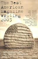 The Best American Magazine Writing 2003 (Best American Magazine Writing) 0060567759 Book Cover