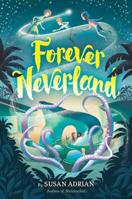 Forever Neverland 0525579265 Book Cover