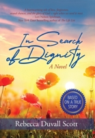 In Search of Dignity 1087887887 Book Cover