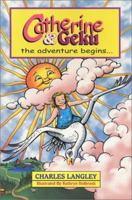Catherine & Geku : The Adventure Begins 1884570542 Book Cover