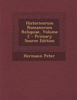 Historicorum Romanorum Relliquiae, Volume 2... 1017366888 Book Cover