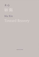 Toward Bravery and Other Poems 1999883314 Book Cover