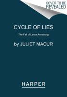 Cycle of Lies: The Fall of Lance Armstrong 0062277235 Book Cover