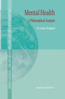 Mental Health - A Philosophical Analysis (International Library of Ethics, Law, and the New Medicine) 1402001797 Book Cover