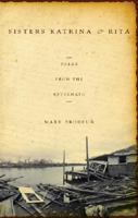 Sisters Katrina and Rita: Poems from the Aftermath 1602478511 Book Cover