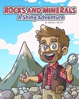 Rocks and Minerals: A Shiny Adventure B0DLCSHLB3 Book Cover