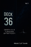 Deck 36: Vol 1: Death Is A Tuesday Afternoon 1300357754 Book Cover