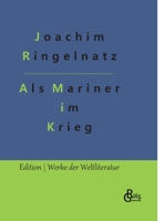 Als Mariner im Krieg 3988281379 Book Cover