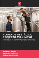 PLANO DE GESTÃO DO PROJECTO MILK NOVO: UNIDADE DE TRANSFORMAÇÃO DE LACTICÍNIOS 6206054012 Book Cover