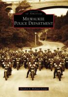 Milwaukee Police Department 0738551724 Book Cover