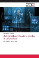 Administración de crédito y cobranza 6203038822 Book Cover