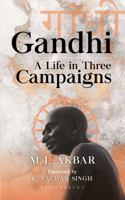Gandhi A life in Three Campaigns 9356404070 Book Cover