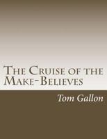 The Cruise Of The Make-Believes 1500910228 Book Cover