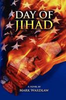 Day of Jihad 0557134323 Book Cover