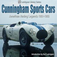 Cunningham Sports Cars: American Racing Legends 1951-1955 1583881093 Book Cover