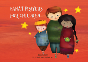 Baha'i Prayers for Children 1618511238 Book Cover