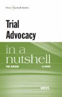 Bergman's Trial Advocacy in a Nutshell, 4th (Nutshell Series) 0314212000 Book Cover