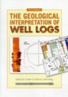 The Geological Interpretation of Well Logs 0954190688 Book Cover