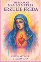 The Book of Mambo Metres Erzulie Freda B0FSKJFWVL Book Cover