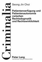 Patientenverfuegung Und Patientenautonomie Zwischen Rechtsdogmatik Und Rechtswirklichkeit 3631604165 Book Cover