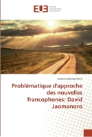 Problématique d'approche des nouvelles francophones: David Jaomanoro 3841668119 Book Cover
