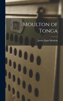 Moulton of Tonga 1018118543 Book Cover