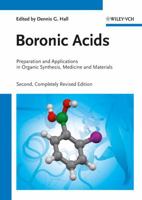 Boronic Acids: Preparation and Applications in Organic Synthesis, Medicine and Materials 3527325980 Book Cover