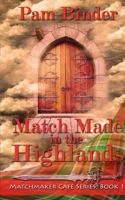 Match Made in the Highlands 1509208801 Book Cover