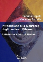 Introduzione alla Sicurezza degli Incidenti Rilevanti: Affidabilità e Analisi di Rischio (Ingegneria Industriale) (Italian Edition) B0CHL19RG9 Book Cover