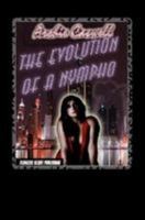 The Evolution of a Nympho 1448678617 Book Cover