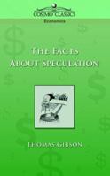 The Facts About Speculation 087034014X Book Cover