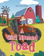 A Girl Named Toad 1663220379 Book Cover