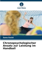 Chronopsychologischer Ansatz zur Leistung im Handball (German Edition) 6209490484 Book Cover