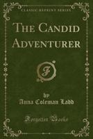 The Candid Adventurer 1017590109 Book Cover