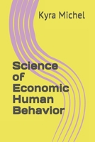 Science of economic human behavior B08Q6DPC65 Book Cover